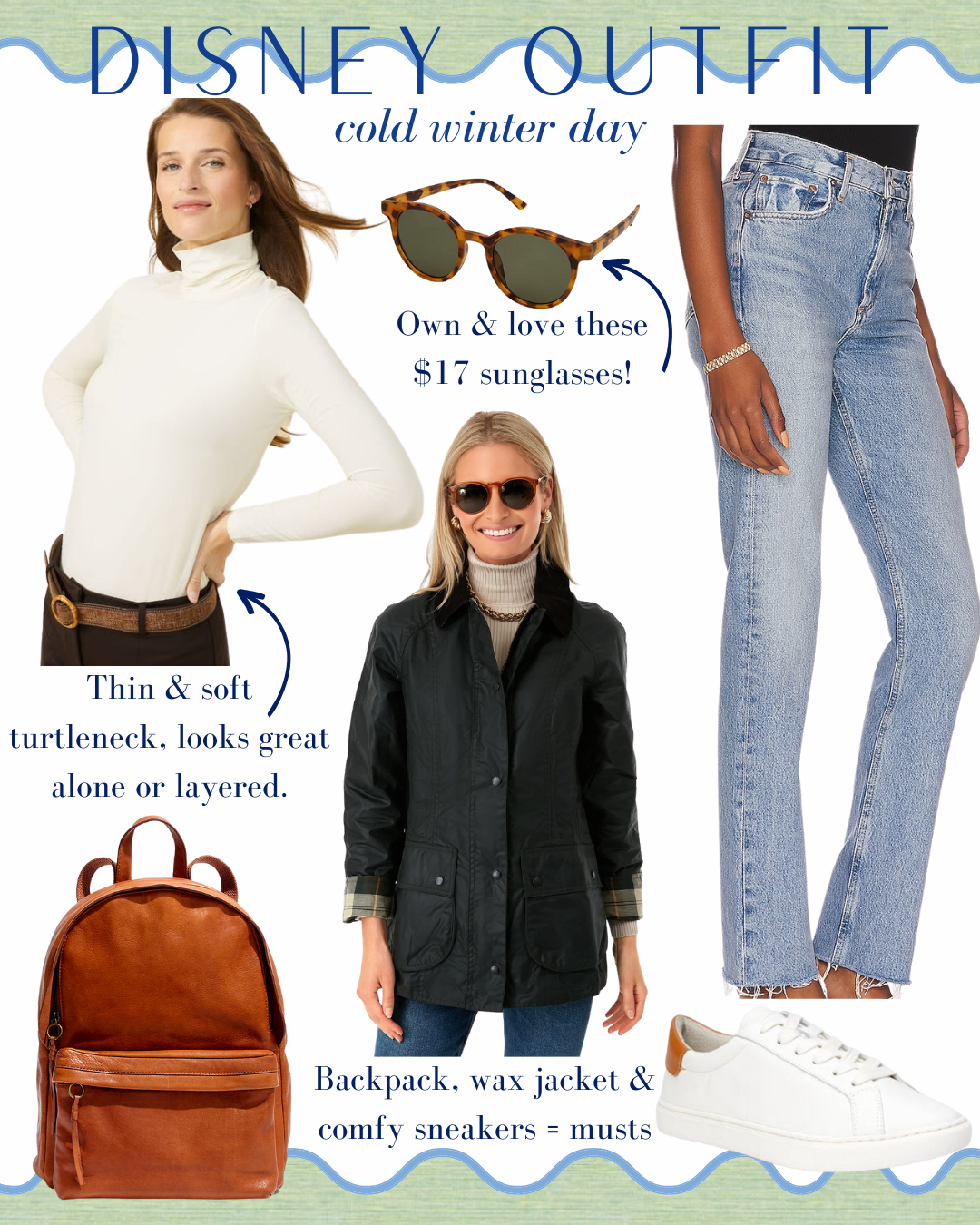 what a woman should wear to Disney World, classic winter outfit for women, soft and lightweight ivory turtleneck, affordable women's sunglasses, Amazon sunglasses, high-rise straight mom jeans, women's green wax jacket, cognac leather backpack, white leather sneakers for women, classic Disney World outfit for mom